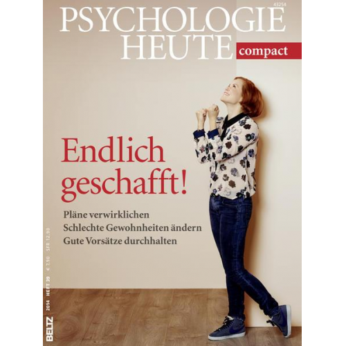 Psychologie Heute Compact 39: Endlich geschafft!