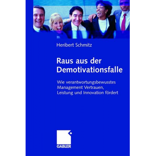 Heribert Schmitz - Raus aus der Demotivationsfalle