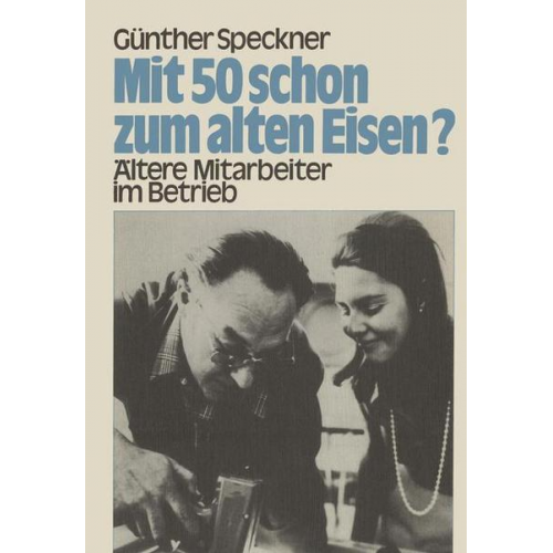 Günther Speckner - Mit 50 schon zum alten Eisen?