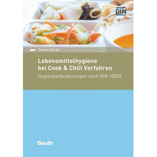 Thomas Reiche - Lebensmittelhygiene bei Cook & Chill-Verfahren