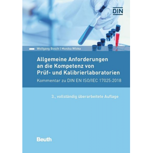 Wolfgang Bosch & Monika Wloka - Allgemeine Anforderungen an die Kompetenz von Prüf- und Kalibrierlaboratorien