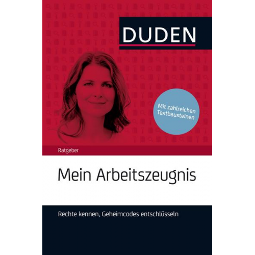 Stephanie Kaufmann-Jirsa - Duden Ratgeber – Mein Arbeitszeugnis. Rechte kennen, Geheimcodes entschlüsseln