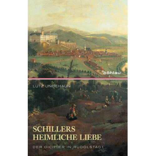 Lutz Unbehaun - Schillers heimliche Liebe