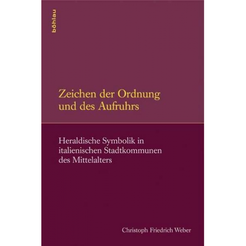 Christoph Friedrich Weber - Zeichen der Ordnung und des Aufruhrs