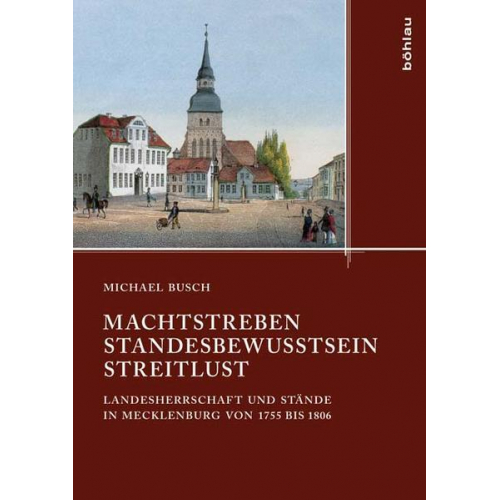 Michael Busch - Machtstreben – Standesbewusstsein – Streitlust