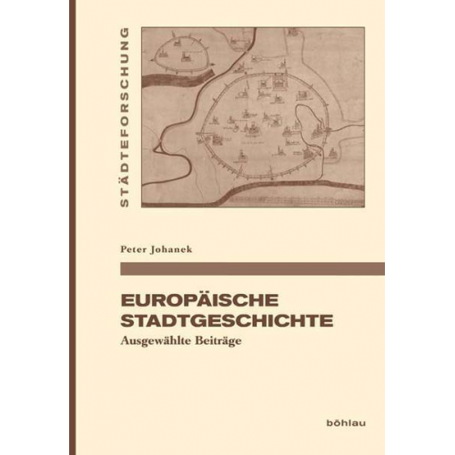 Peter Johanek - Europäische Stadtgeschichte