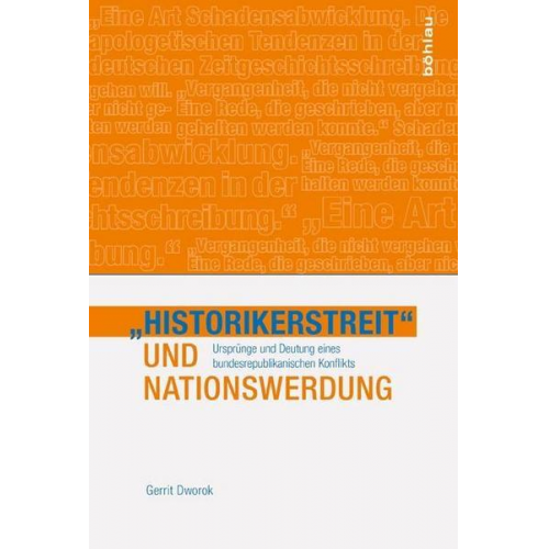 Gerrit Dworok - »Historikerstreit« und Nationswerdung