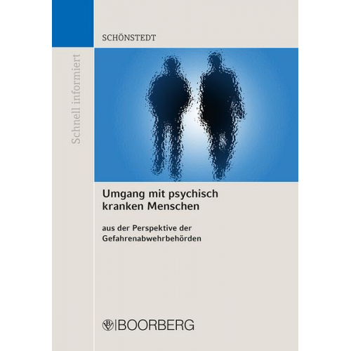 Oliver Schönstedt - Umgang mit psychisch kranken Menschen aus der Perspektive der Gefahrenabwehrbehörden