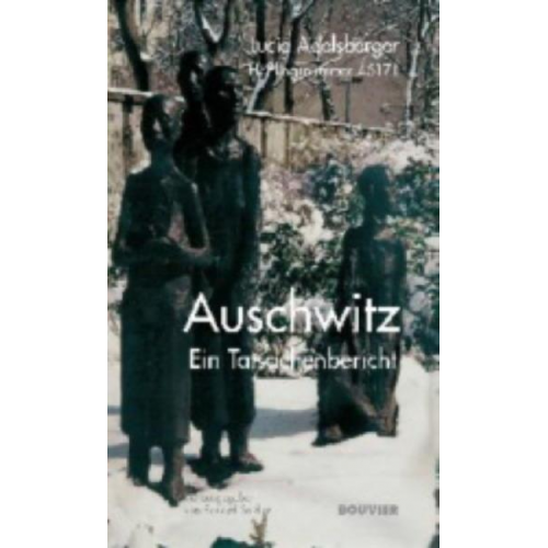 Lucie Adelsberger - Lucie Adelsberger - Auschwitz