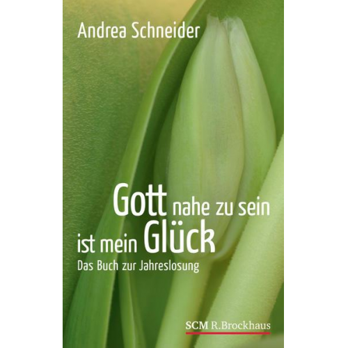 Andrea Schneider - Gott nahe zu sein ist mein Glück