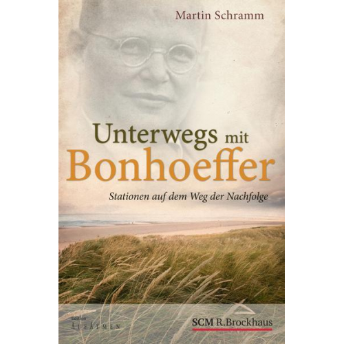 Martin Schramm - Unterwegs mit Bonhoeffer