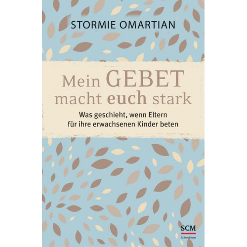 Stormie Omartian - Mein Gebet macht euch stark