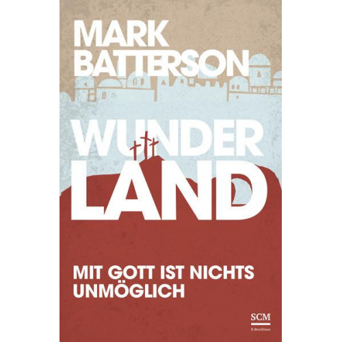 Mark Batterson - Wunderland