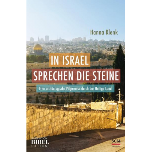 Hanna Klenk - In Israel sprechen die Steine