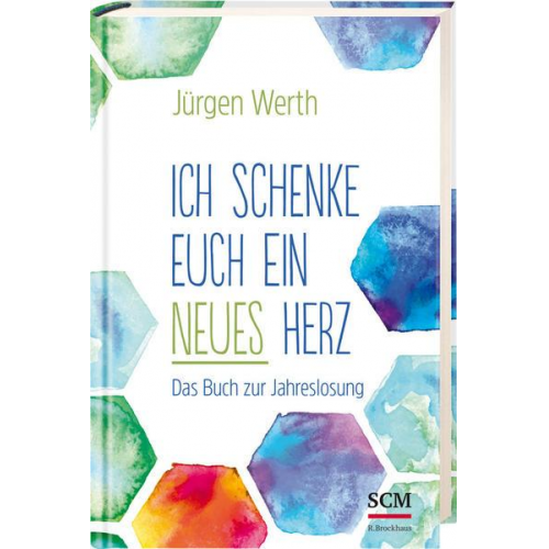 Jürgen Werth - Ich schenke euch ein neues Herz