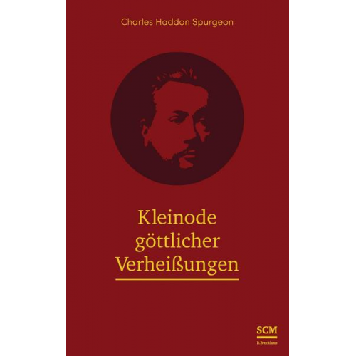 Charles Haddon Spurgeon - Kleinode göttlicher Verheißungen