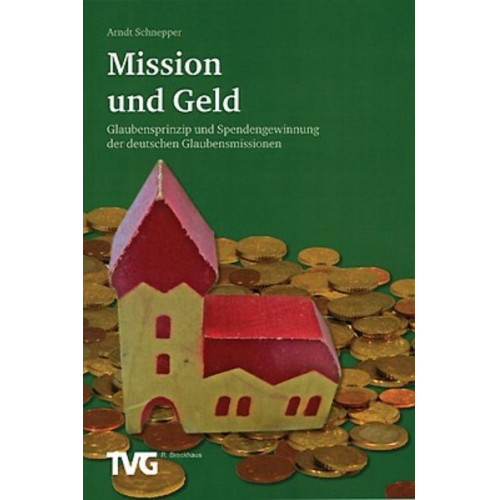 Arndt E. Schnepper - Mission und Geld