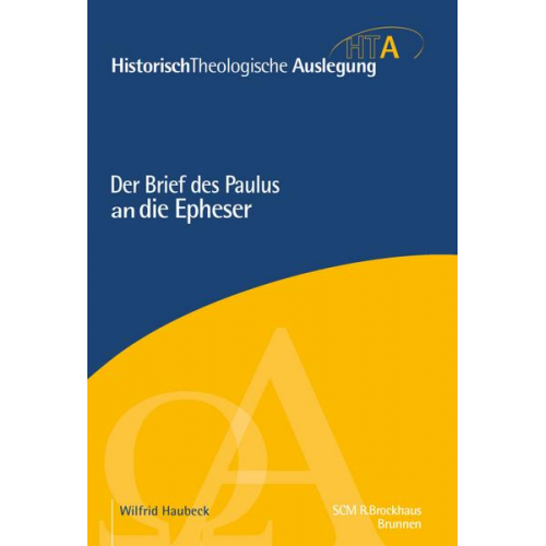 Wilfrid Haubeck - Der Brief des Paulus an die Epheser