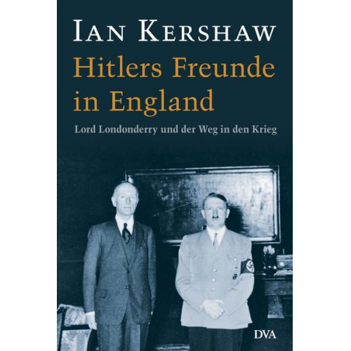 Ian Kershaw - Hitlers Freunde in England