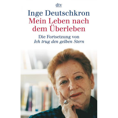 Inge Deutschkron - Mein Leben nach dem Überleben