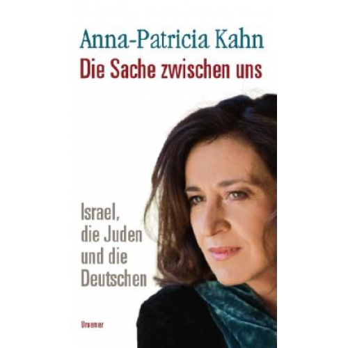 Anna-Patricia Kahn - Die Sache zwischen uns