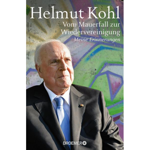 Helmut Kohl - Vom Mauerfall zur Wiedervereinigung