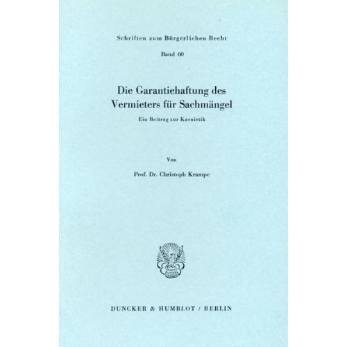 Christoph Krampe - Die Garantiehaftung des Vermieters für Sachmängel.