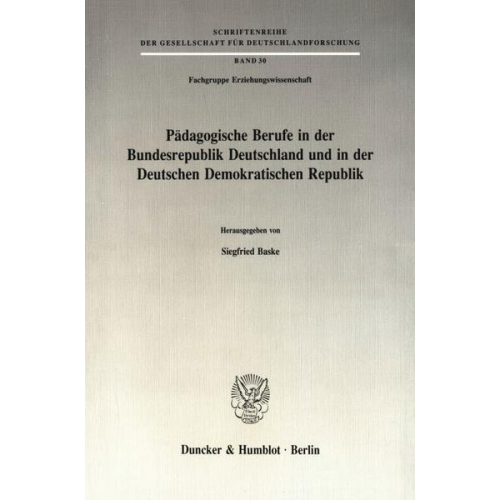 Pädagogische Berufe in der Bundesrepublik Deutschland und in der Deutschen Demokratischen Republik.