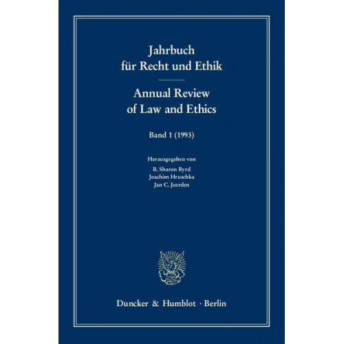 B. Sh. Byrd & Joachim Hruschka & Jan C. Joerden - Jahrbuch für Recht und Ethik - Annual Review of Law and Ethics.