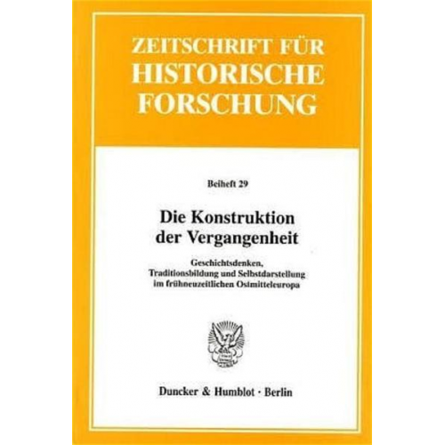 Joachim Bahlcke & Arno Strohmeyer - Die Konstruktion der Vergangenheit.