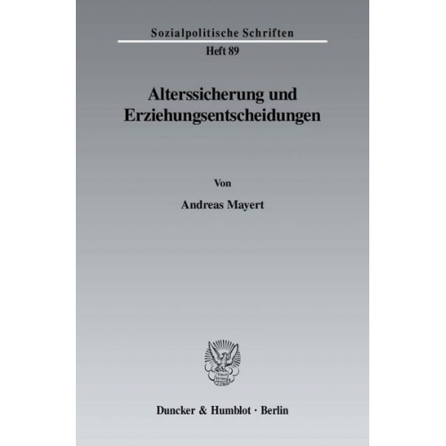 Andreas Mayert - Alterssicherung und Erziehungsentscheidungen.