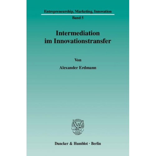 Alexander Erdmann - Intermediation im Innovationstransfer.