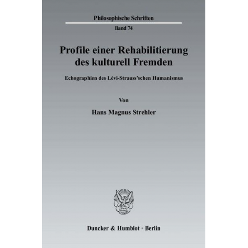Hans Magnus Strehler - Profile einer Rehabilitierung des kulturell Fremden.