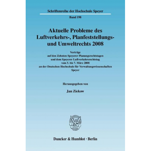 Jan Ziekow - Aktuelle Probleme des Luftverkehrs-, Planfeststellungs- und Umweltrechts 2008.