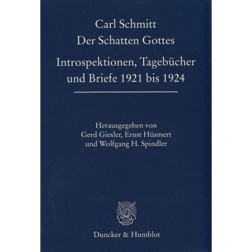 Carl Schmitt - Der Schatten Gottes.
