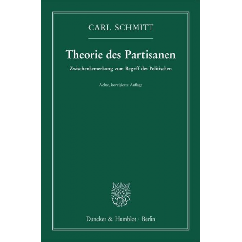 Carl Schmitt - Theorie des Partisanen.