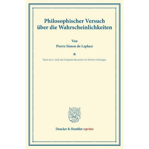 Pierre Simon de Laplace - Philosophischer Versuch über die Wahrscheinlichkeiten.