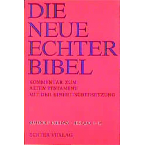 Rudolf Kilian - Die Neue Echter-Bibel. Kommentar / Kommentar zum Alten Testament mit Einheitsübersetzung / Jesaja 1-12