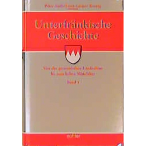 Peter Kolb & Ernst-Günter Krenig - Von der germanischen Landnahme bis zum hohen Mittelalter