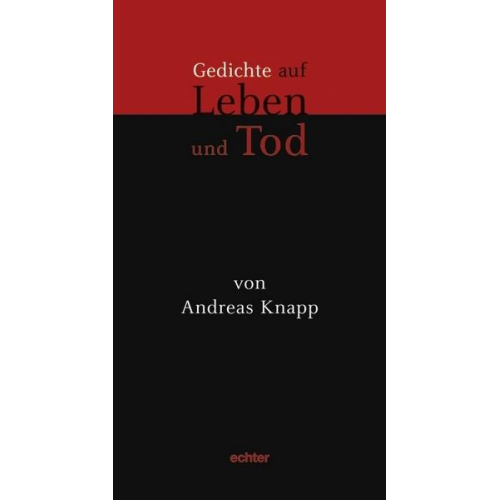 Andreas Knapp - Gedichte auf Leben und Tod