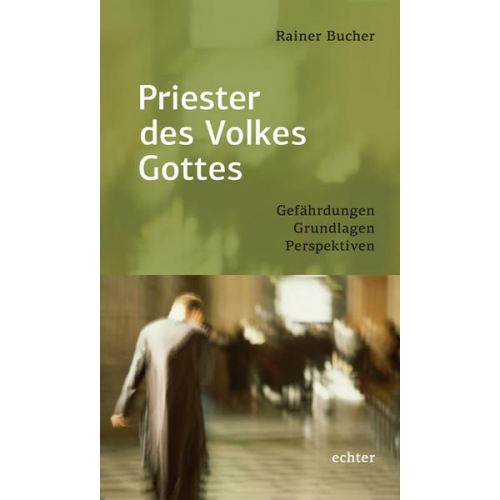 Rainer Bucher - Priester des Volkes Gottes