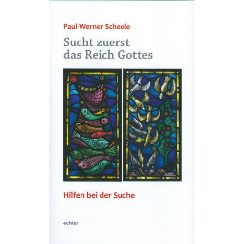 Paul-Werner Scheele - Sucht zuerst das Reich Gottes