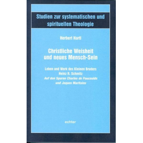 Herbert Hartl - Christliche Weisheit und neues Mensch-Sein