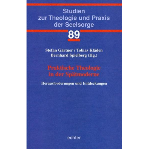 Praktische Theologie in der Spätmoderne