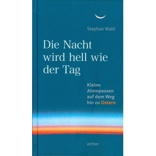 Stephan Wahl - Die Nacht wird hell wie der Tag