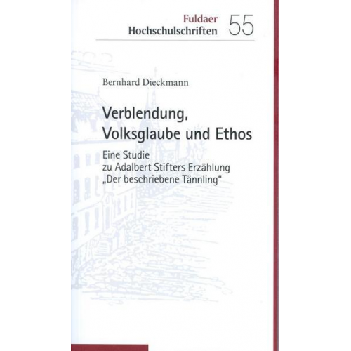 Bernhard Dieckmann - Verblendung, Volksglaube und Ethos