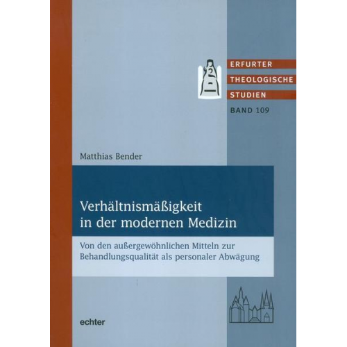 Matthias Bender - Verhältnismäßigkeit in der modernen Medizin