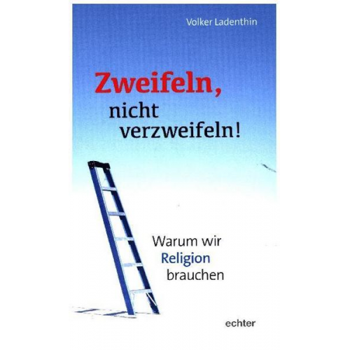 Volker Ladenthin - Zweifeln, nicht verzweifeln!