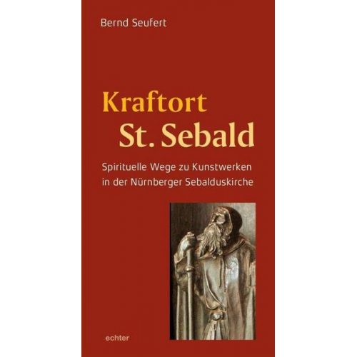 Bernd Seufert - Kraftort St. Sebald