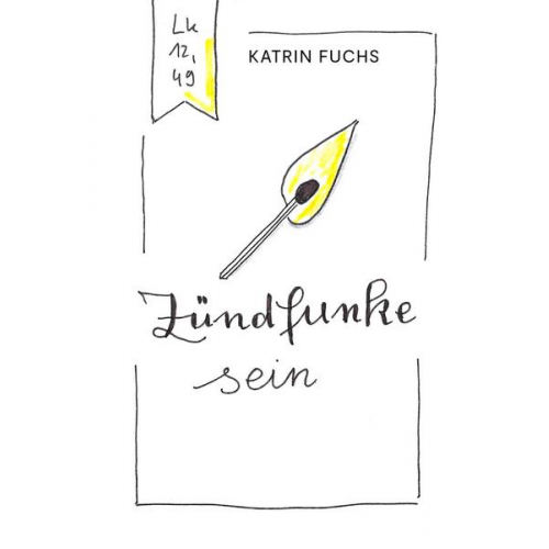 Katrin Fuchs - Zündfunke sein